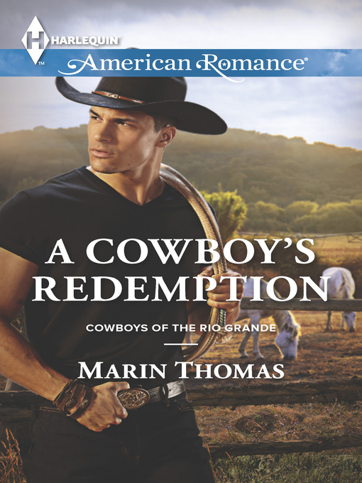Title details for A Cowboy's Redemption by Marin Thomas - Available